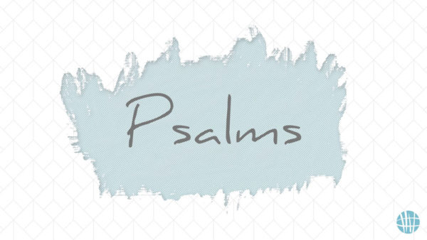 Psalms | You've Left Me When I Needed You Most... or Did You? Image